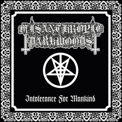 Misanthropic Darkwoods : Intolerance for Mankind
